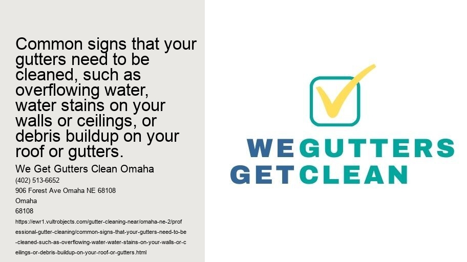 Common signs that your gutters need to be cleaned, such as overflowing water, water stains on your walls or ceilings, or debris buildup on your roof or gutters.